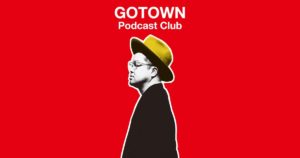西寺郷太 GOTOWN Podcast Club