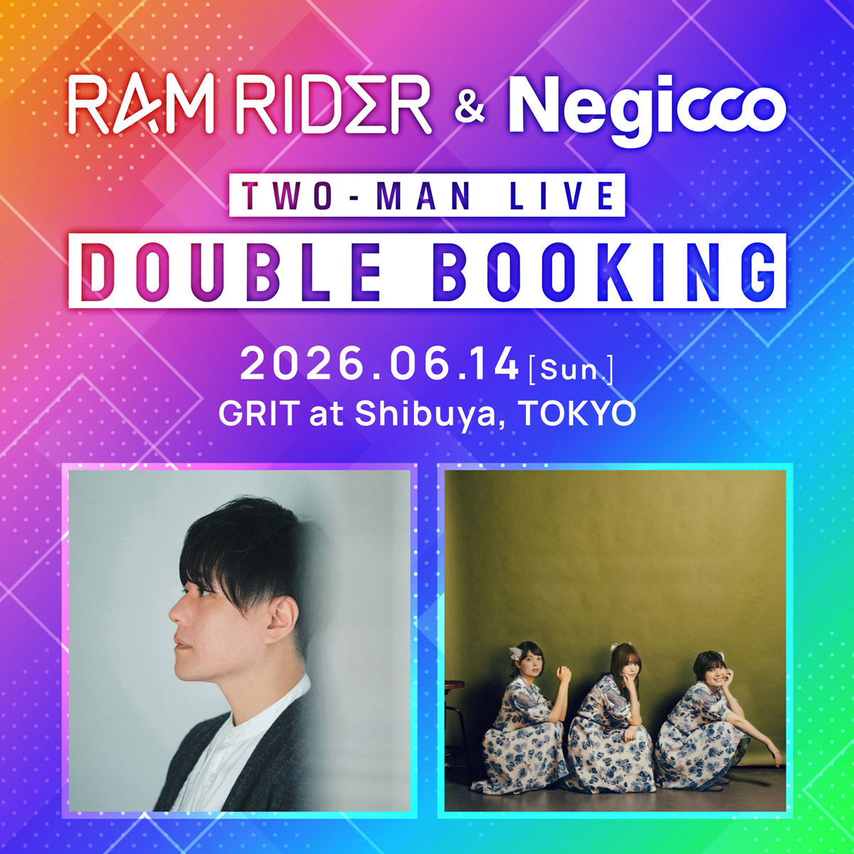 RAM RIDER & Negicco “DOUBLE BOOKING”